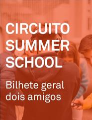 CIRCUITO SUMMER SCHOOL - DOIS AMIGOS