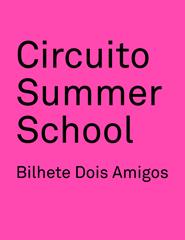CIRCUITO SUMMER SCHOOL - DOIS AMIGOS