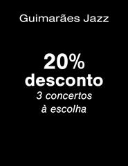 Guimarães Jazz 2024 | 3 Espetáculos