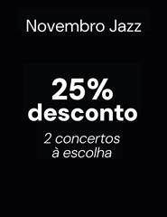 Festival Novembro Jazz | 2 Espetáculos