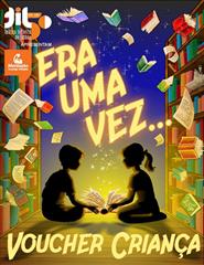 VOUCHER Era 1 Vez CRIANÇA (3-12 anos)