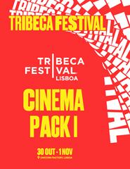 CINEMA PACK I - TRIBECA FESTIVAL LISBOA