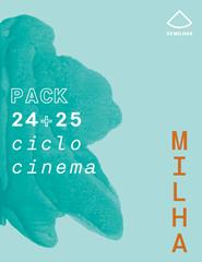 Milha 2025 - PACK Ciclo Cinema