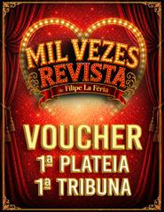 MIL VEZES REVISTA - 1ªPLATEIA/1ªTRIBUNA