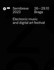 SEMIBREVE 2023 | Passe Geral | Festival Ticket