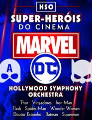 MARVEL DC | HOLLYWOOD SYMPHONY ORCHESTRA