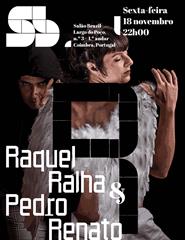 RAQUEL RALHA & PEDRO RENATO