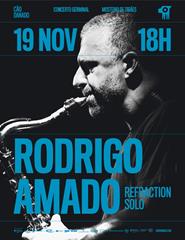 Concerto Germinal com Rodrigo Amado | Refraction Solo