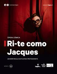 Ópera Cómica - Ri-te com Jacques