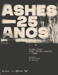 Ashes - 25 Anos