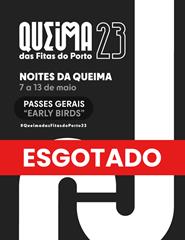 Passe Geral - Early Bird | Noites da Queima das Fitas do Porto 2023