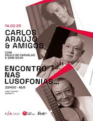 Carlos Araújo & Amigos - "Encontro nas Lusofonias"