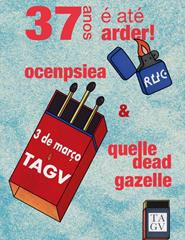 CONCERTO DE 37º ANIVERSÁRIO DA RUC - OCENPSIEA + QUELLE DEAD GAZELLE