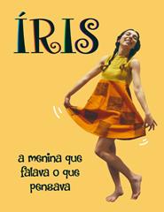 Íris: A Menina que Falava o que Pensava