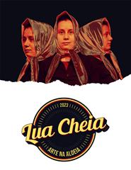 LUA CHEIA, ARTE NA ALDEIA - Peripécia Teatro - 
