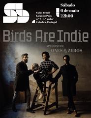 Birds Are Indie apresentam "Ones & Zeros"