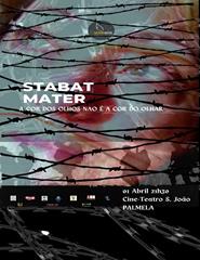 "Stabat Mater - A Cor dos Olhos não é a Cor do Olhar"