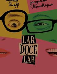 Lar Doce Lar - com Maria Rueff e Joaquim Mochique