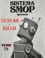Electric Man + Dead Club