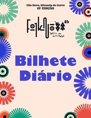 Bilhete Diário | FolkNova - Festival dos Saltamontes