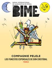 BIME’23 - LOS FUNESTOS ESPONSALES DE DON CRISTÓBAL, Compagnie Pelele