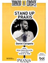 STAND UP PRAXIS - DANIEL CARAPETO