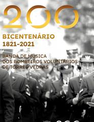 Bicentenário - Banda de Música dos B .V.  Torres Vedras