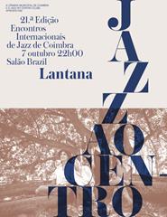 Festival Jazz ao Centro 2023 | Lantana