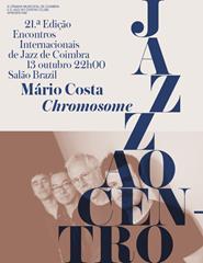 Festival Jazz ao Centro 2023 | Mário Costa “Chromosome”