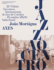 Festival Jazz ao Centro 2023 | João Mortágua AXES