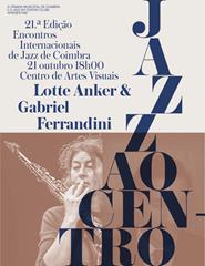 Festival Jazz ao Centro 2023 | Lotte Anker & Gabriel Ferrandini