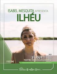 Isabel Mesquita apresenta ILHÉU