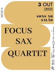 SONS NO SALÃO – "FOCUS Sax Quartet"