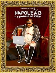 Napoleão ou O Complexo de Épico