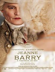 JEANNE DU BARRY - A FAVORITA DO REI