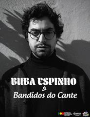 BUBA ESPINHO e BANDIDOS do CANTE
