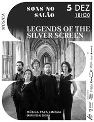SONS NO SALÃO – Legends of the Silver Screen - Música para Cinema