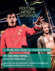 Festival dos Capuchos - ÓPERA NA COLÓNIA PENAL