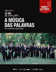 A MÚSICA DAS PALAVRAS - Coro de Câmara Lisboa Cantat