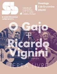 Rádio Pessoas apresenta O Gajo + Ricardo Vignini