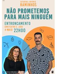 Catarina e António Raminhos - NÃO PROMETEMOS PARA MAIS NINGUÉM