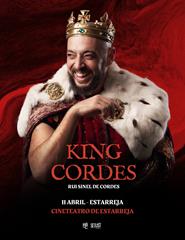RUI SINEL DE CORDES - KING CORDES