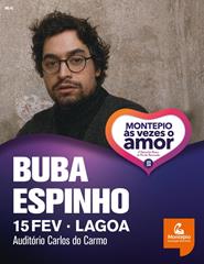Festival Montepio ás Vezes o Amor - Buba Espinho