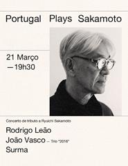 Portugal Plays Sakamoto – Concerto de Tributo a Ryuichi Sakamoto
