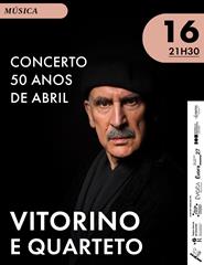 Vitorino e Quarteto - Concerto 50 Anos de Abril