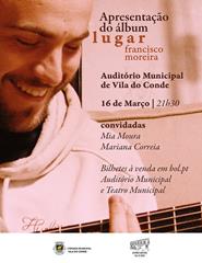 Apresentação do Álbum "Lugar" |Francisco Moreira