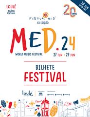 Festival MED 2024 - Bilhete Festival