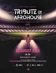 Festival TRIBUTE OF AFROHOUSE - Summer Edition 2024