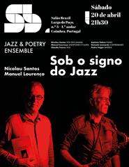 Jazz & Poetry Ensemble "Sob o Signo do Jazz"