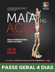 Maia International Acro Cup - Passe Geral 4 dias